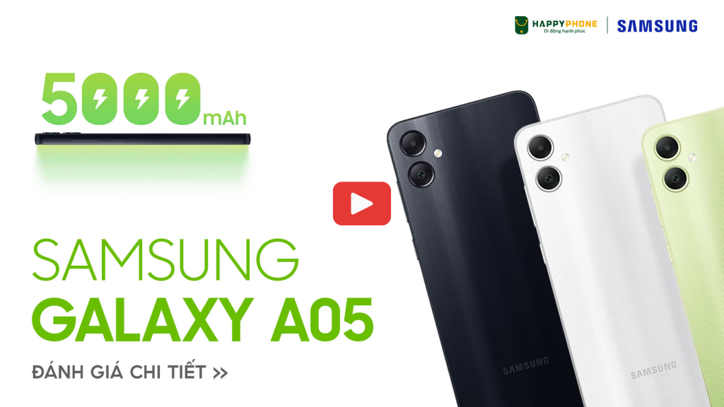 Đánh giá chi tiết Samsung Galaxy A05