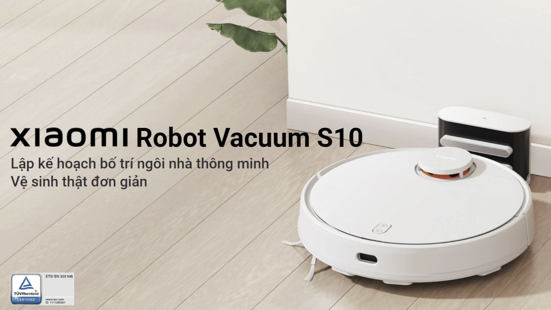 Xiaomi Robot Vacuum S10Robot Vacuum S10 thiết kế trắng đẹp sang trọng