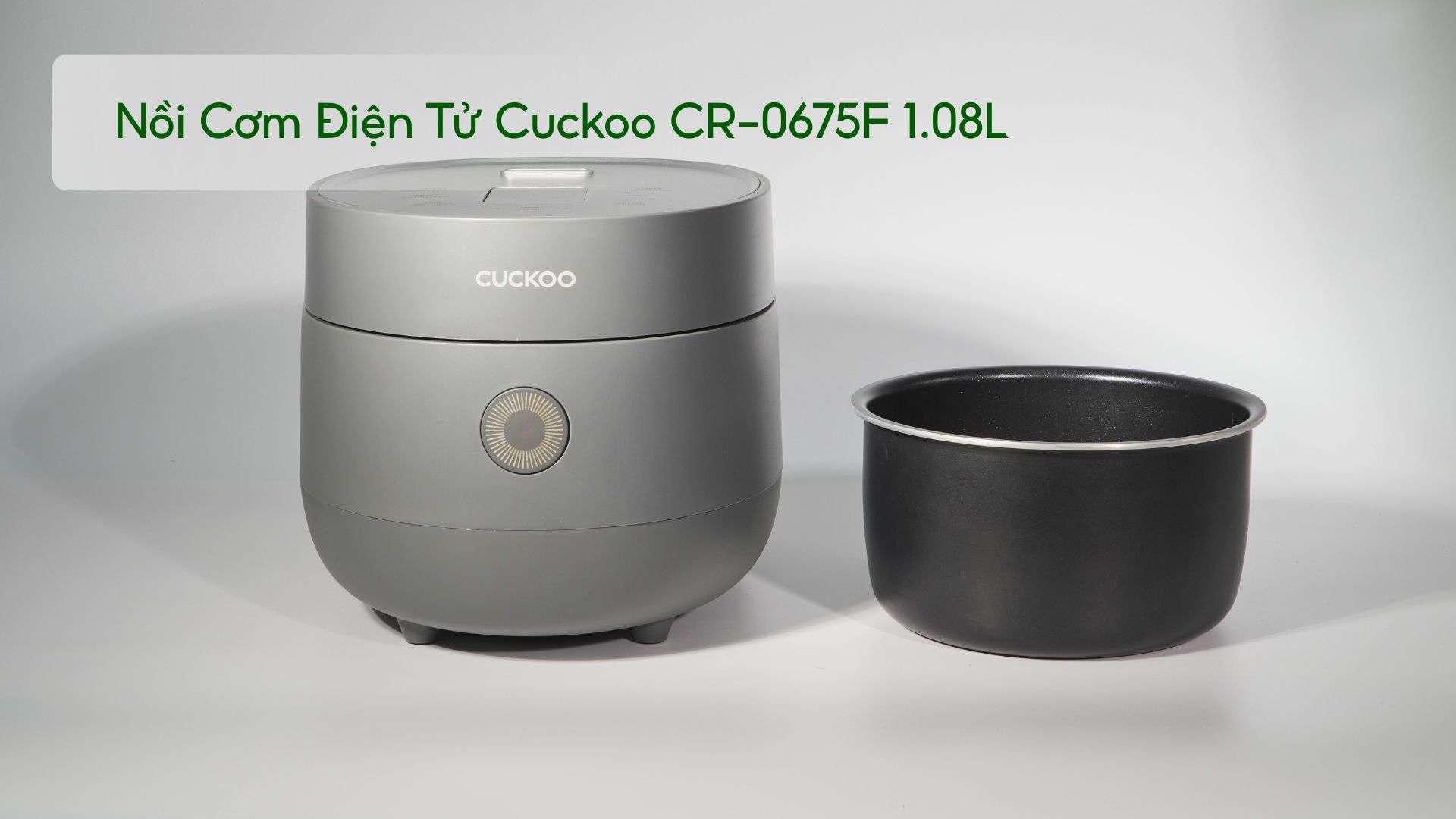 Nồi Cơm Điện Tử Cuckoo (CR-0675F_UGUGCRVN) 1.08L Xám bộ sản phẩm