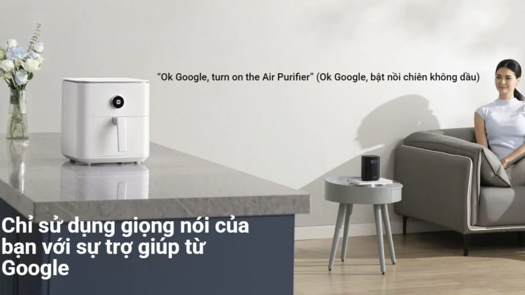 Nồi chiên không dầu Xiaomi Smart Air Fryer 6.5L sử dụng bằng giọng nói trợ giúp từ google dễ dàng