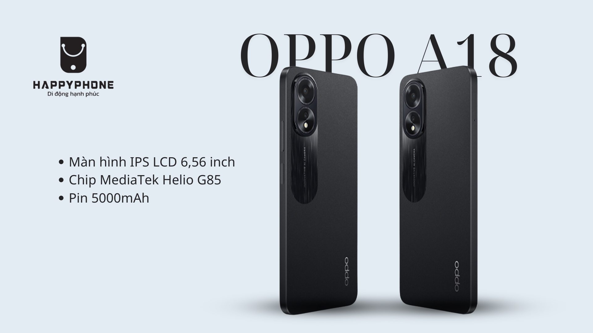 Oppo A18 mang đến thiết kế đẹp và hiệu năng ổn định
