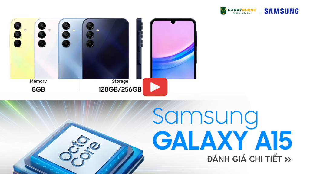 Video review chi tiết Galaxy A15