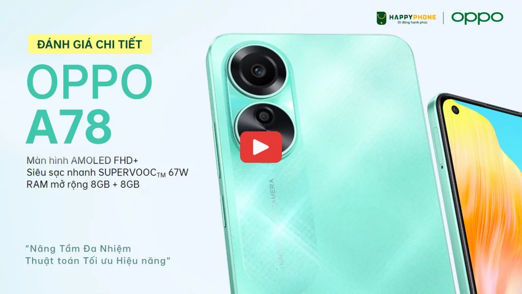 Đánh giá chi tiết Oppo A78