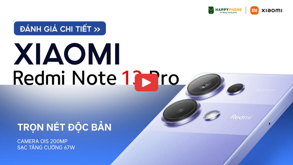 Đánh giá chi tiết Redmi Note 13 Pro