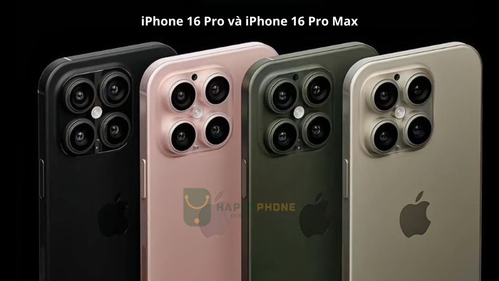 iPhone 16 Pro và iPhone 16 Pro Max