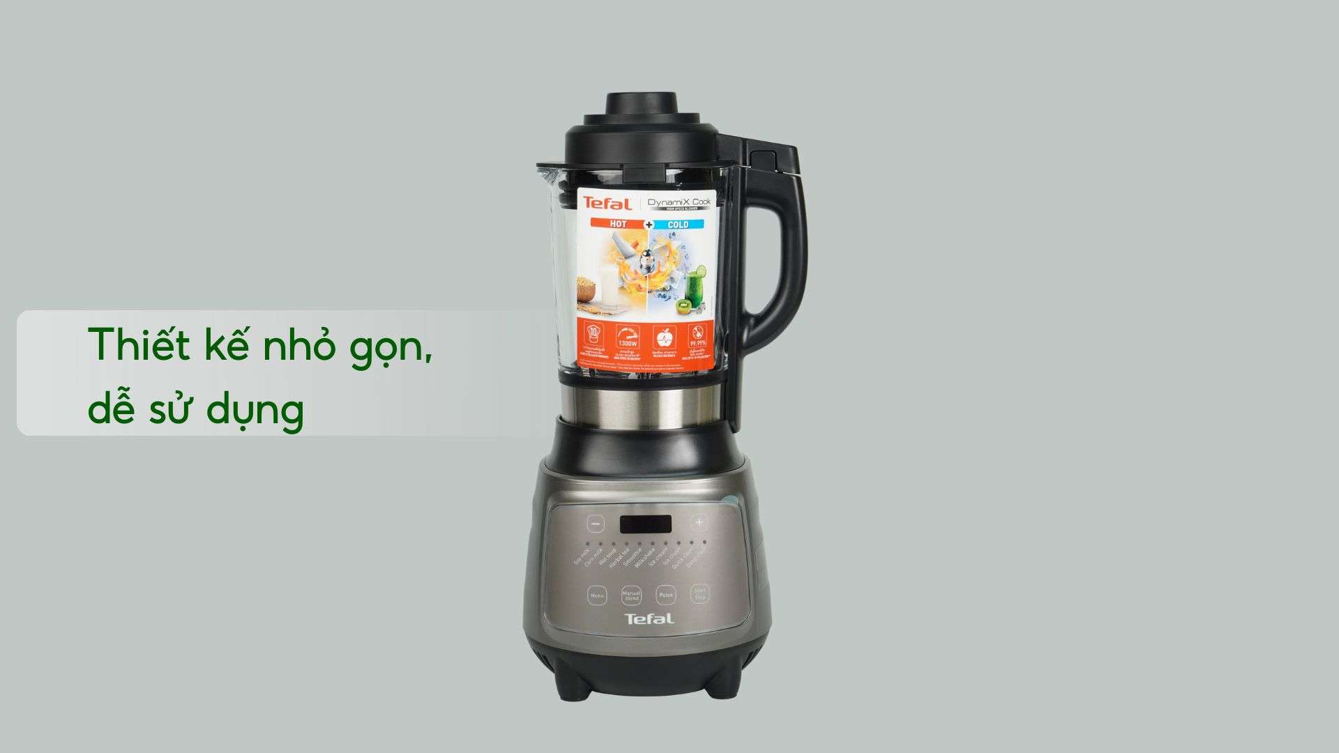 Máy xay sinh tố làm sữa hạt Tefal BL967B66 1.75L Xám Thiết kế nhỏ gọn, dễ sử dụng