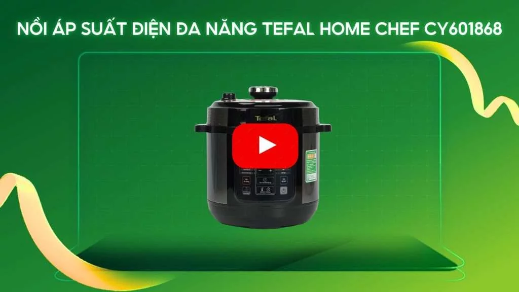 Nồi Áp Suất Điện Đa Năng Tefal Home Chef CY601868