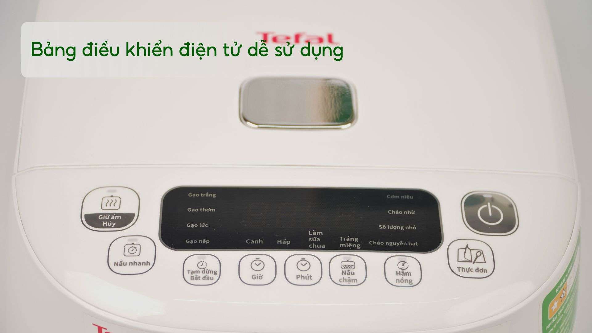 Nồi Cơm Điện Tử Tefal RK808168 1.5L Trắng Bảng điều khiển điện tử dễ sử dụng
