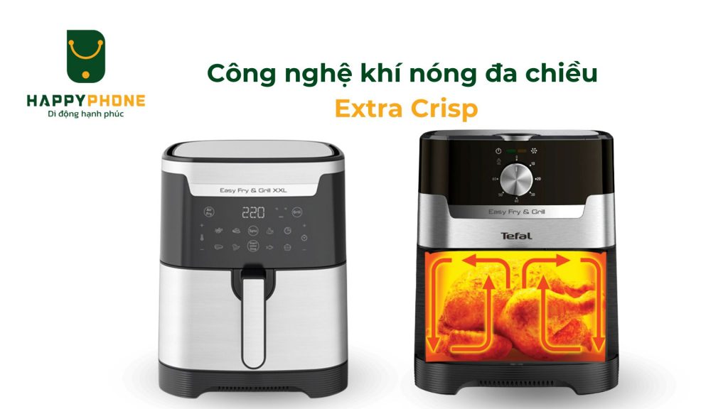 Nồi chiên không dầu Tefal EY801D15 trang bị công nghệ Extra Crisp