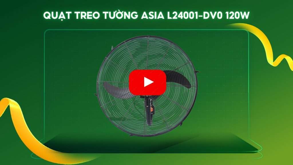 QUẠT TREO TƯỜNG ASIA L24001-DV0 120W