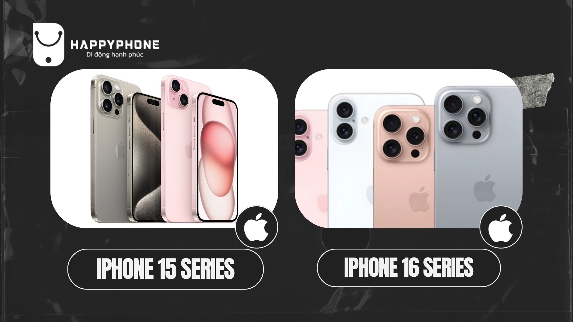 So sánh chất liệu iPhone 15 Series và iPhone 16 Series