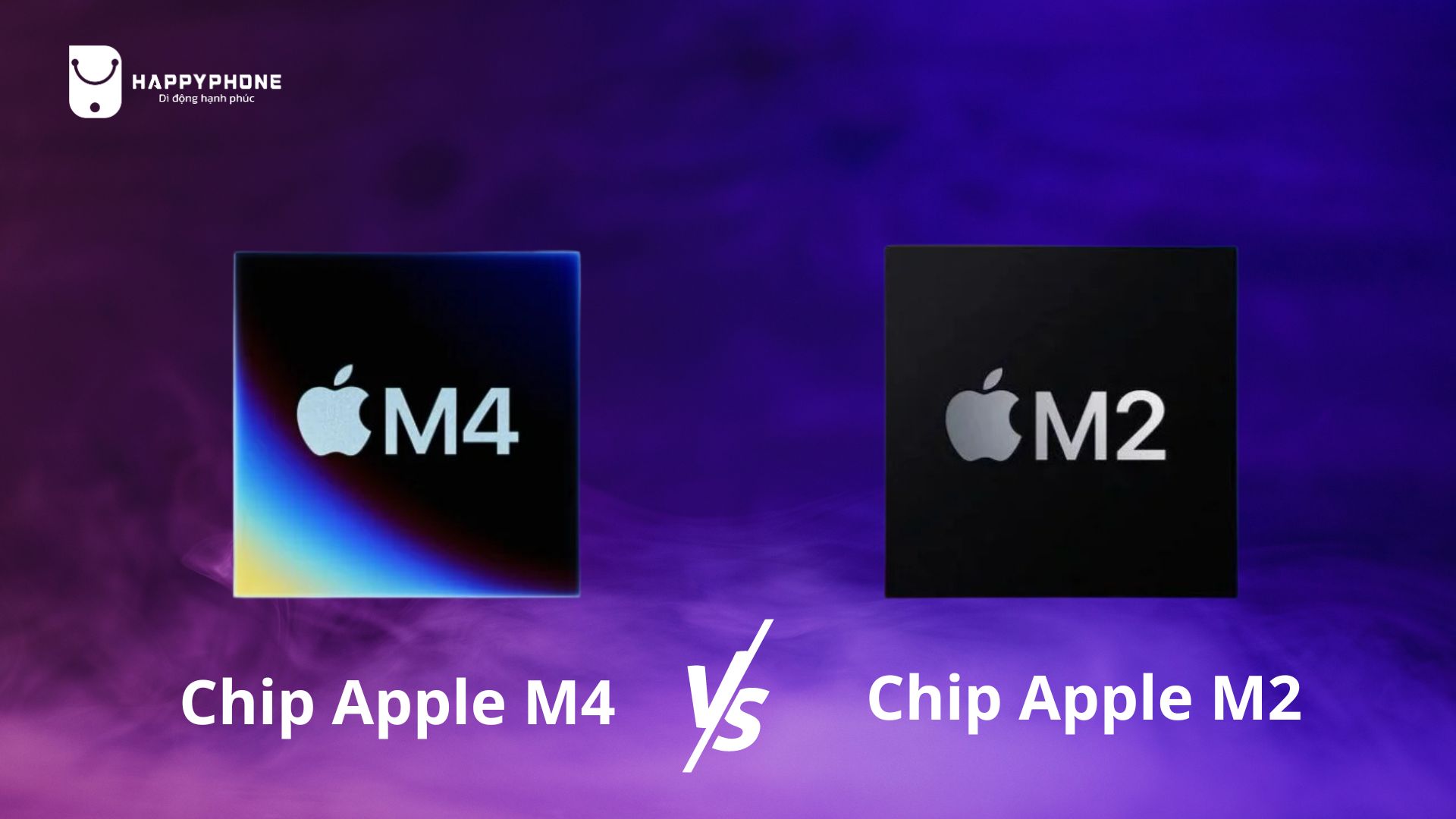 So sánh hai con chip của iPad Pro M4 và iPad Pro M2