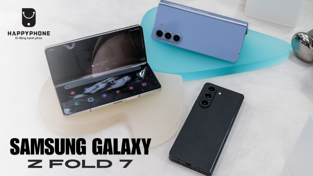 Galaxy Z Fold 7 nâng cấp gì mới Giá bao nhiêu