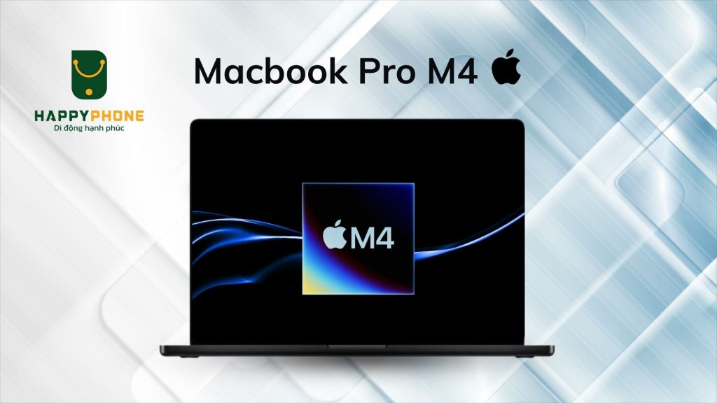Macbook Pro M4 sẽ được sử dụng con chip M4 đời mới nhất