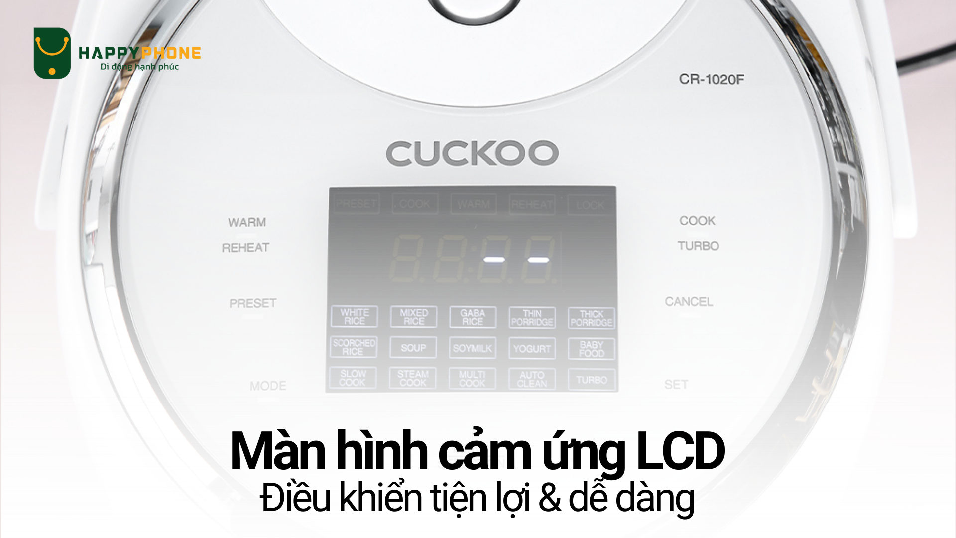 Nồi cơm điện tử Cuckoo 1.8L (CR-1020F) điều khiển thông qua màn hình cảm ứng tiện lợi