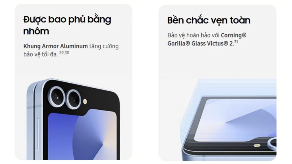 Samsung Galaxy Z Flip 6 bao phủ bằng khung Armor Aluminum. Mặt kính Corning, Gorilla và Glass Victus 2 khả năng chống trầy xước và chịu lực tốt