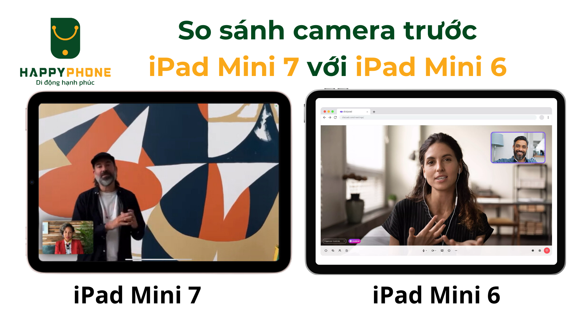 So sánh camera trước của iPad Mini 7 và iPad Mini 6