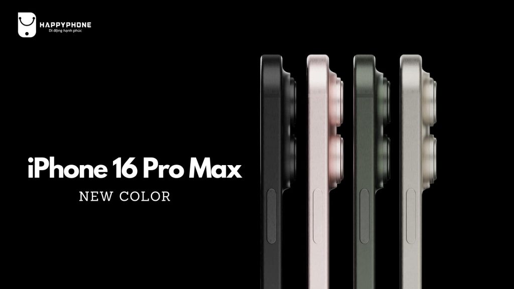 So sánh iPhone 16 Pro Max và 15 Pro Max về màu sắc