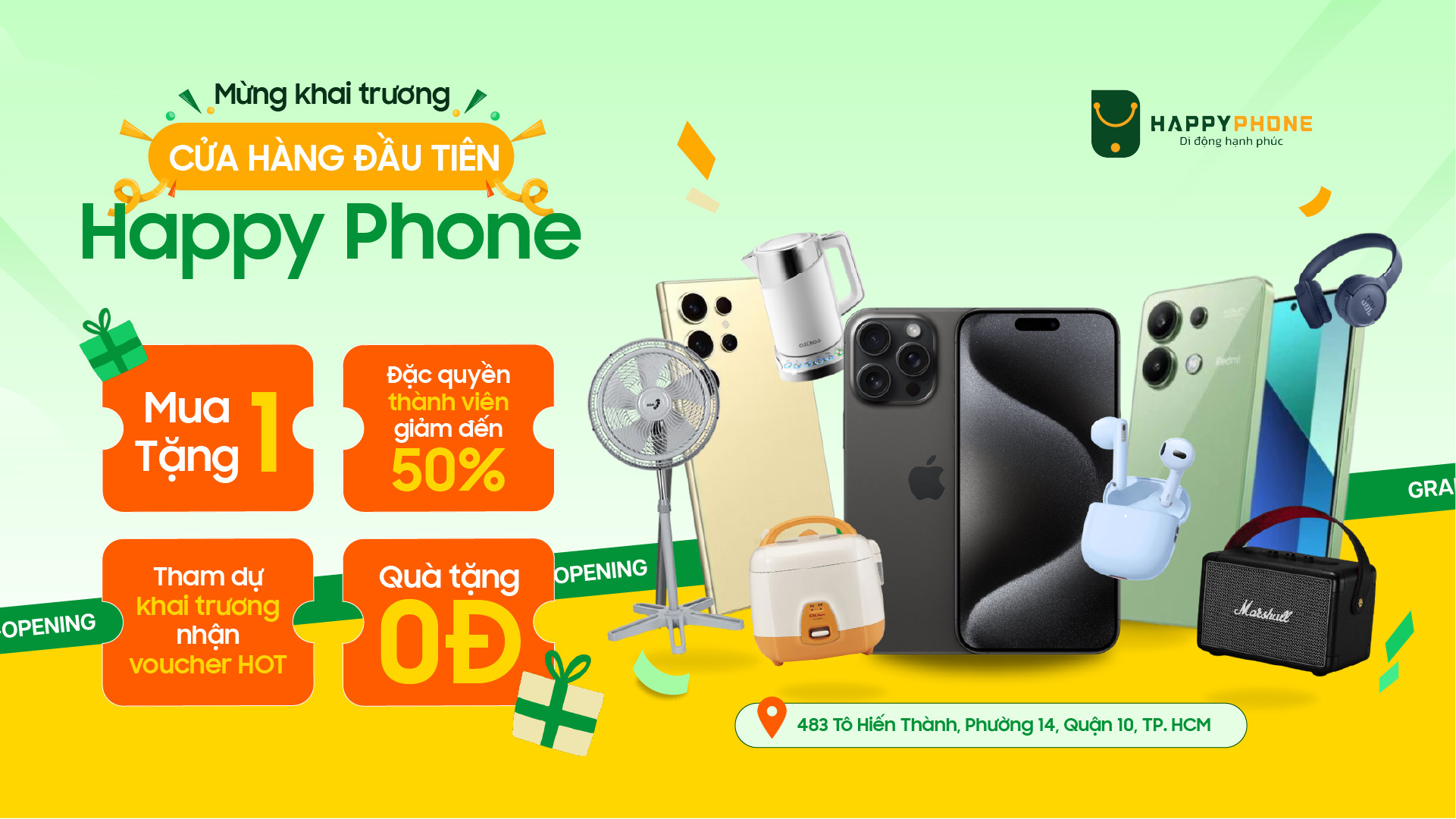 THỂ LỆ CHƯƠNG TRÌNH KHUYẾN MÃI KHAI TRƯƠNG CỬA HÀNG HAPPY PHONE