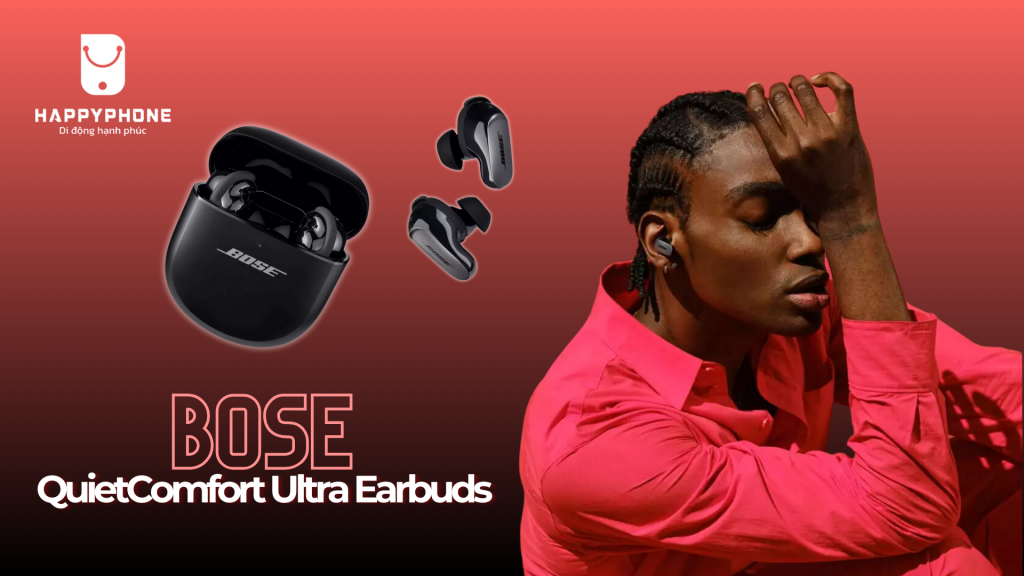 Tai nghe Bluetooth Bose QuietComfort Ultra Earbuds