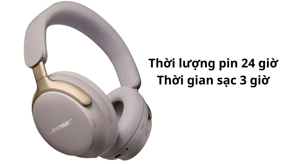 Tai nghe chụp tai Bose QuietComfort Ultra Headphones Thời lượng pin 24 giờ Thời gian sạc 3 giờ