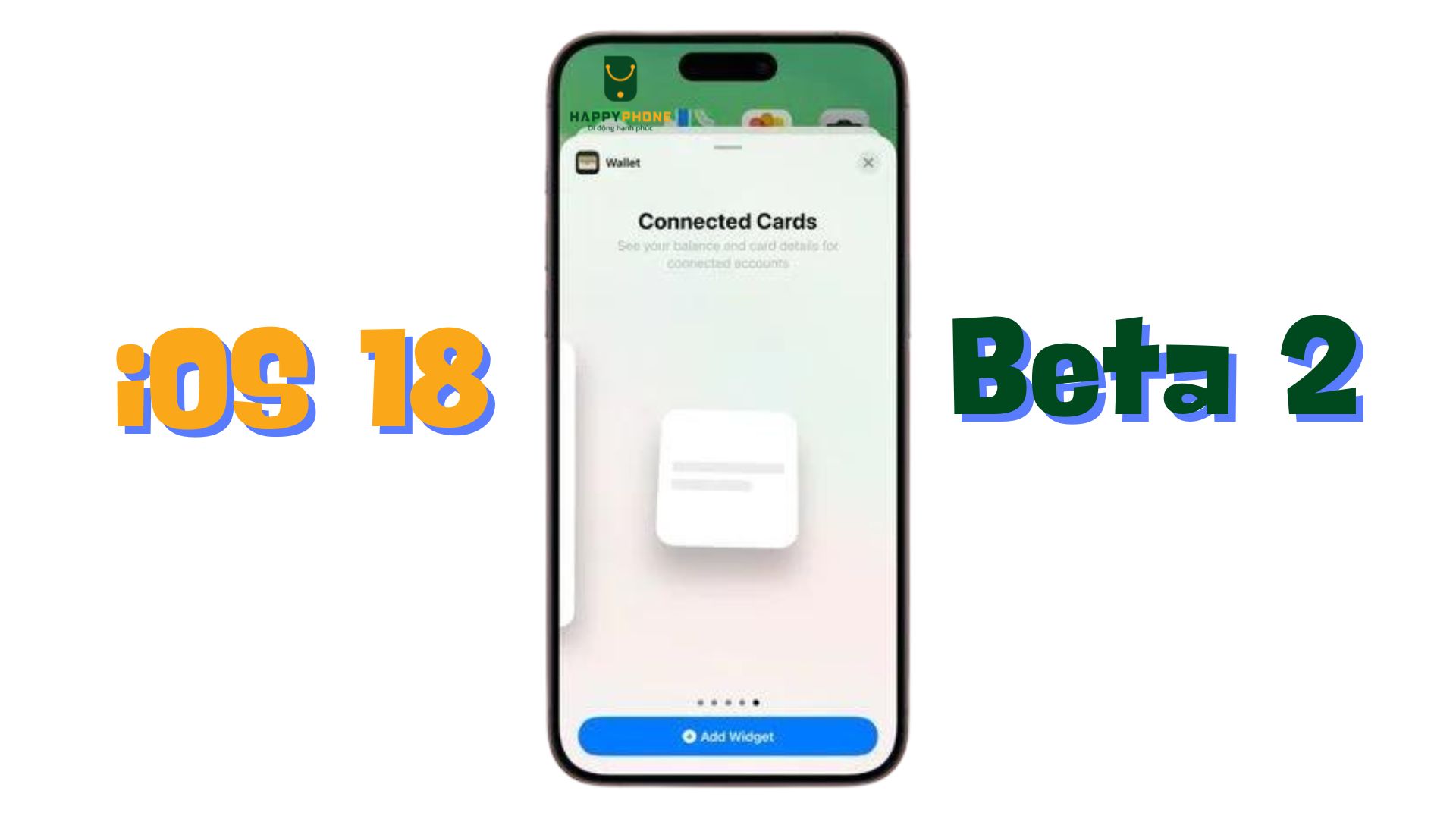 iOS 18 Beta 2 Tiện ích đa dạng