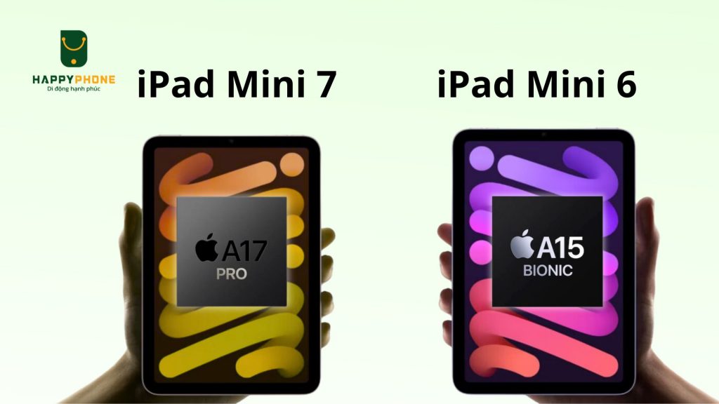 iPad Mini 7 có những nâng cấp gì so với iPad Mini 6