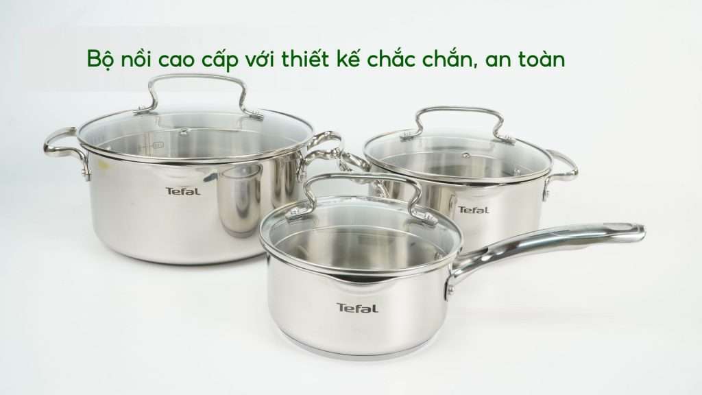 Bộ 3 nồi inox Tefal Duetto Plus G719S674 quánh 16 cm, 1 nồi 20 cm, 1 nồi 24 cm Bộ nồi cao cấp với thiết kế chắc chắn, an toàn