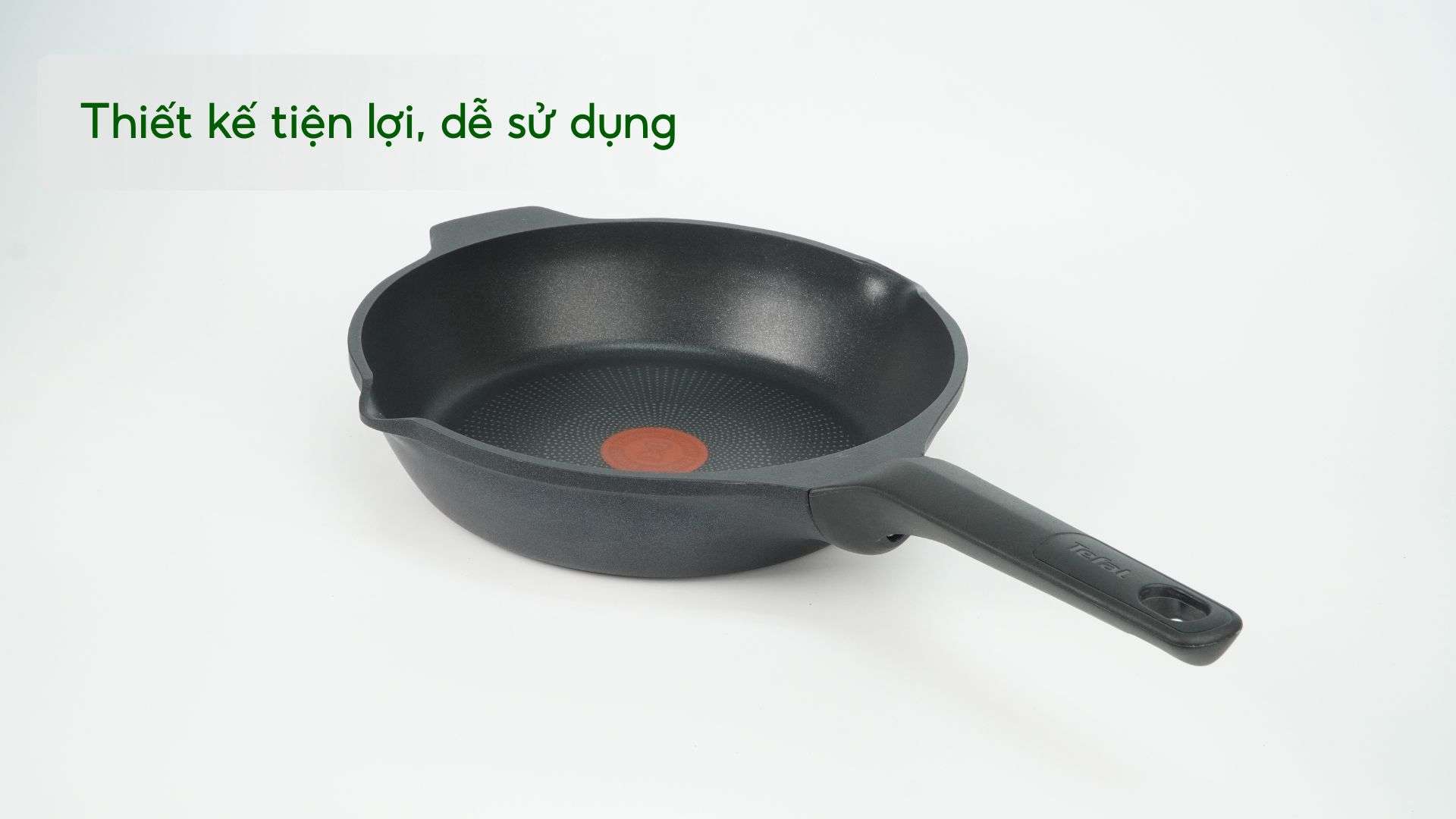 Chảo Đúc Cao Cấp Nướng, Chiên Tefal Robusto Có Miệng Rót 26Cm E2494044 Thiết kế tiện lợi, dễ sử dụng
