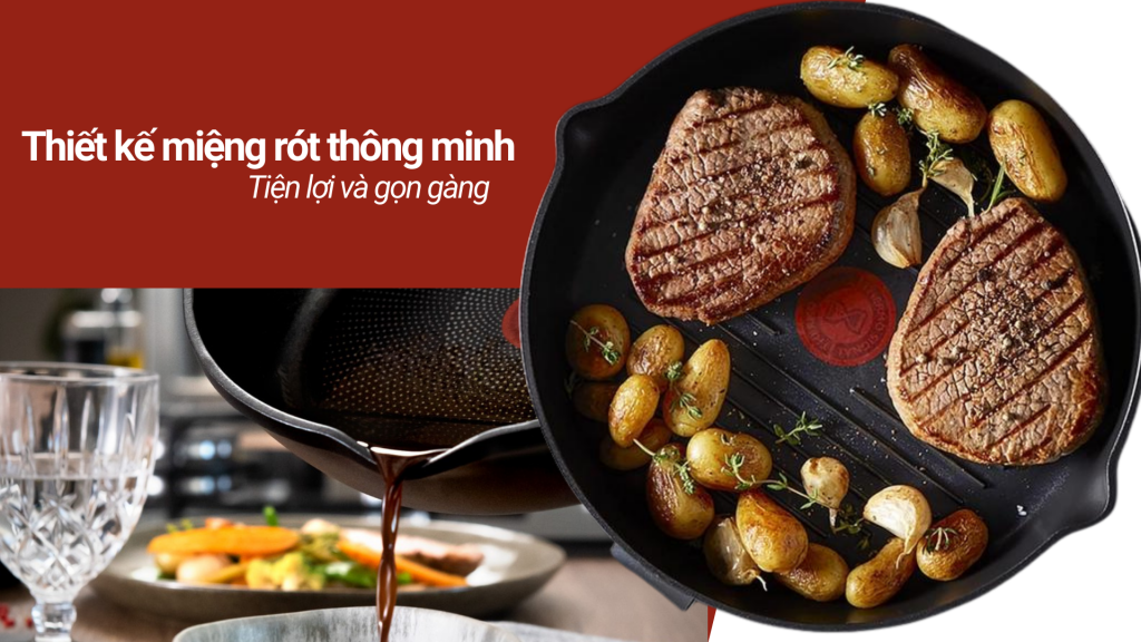 Chảo Đúc Nướng, Chiên Tefal Robusto thiết kế miệng rót thông minh