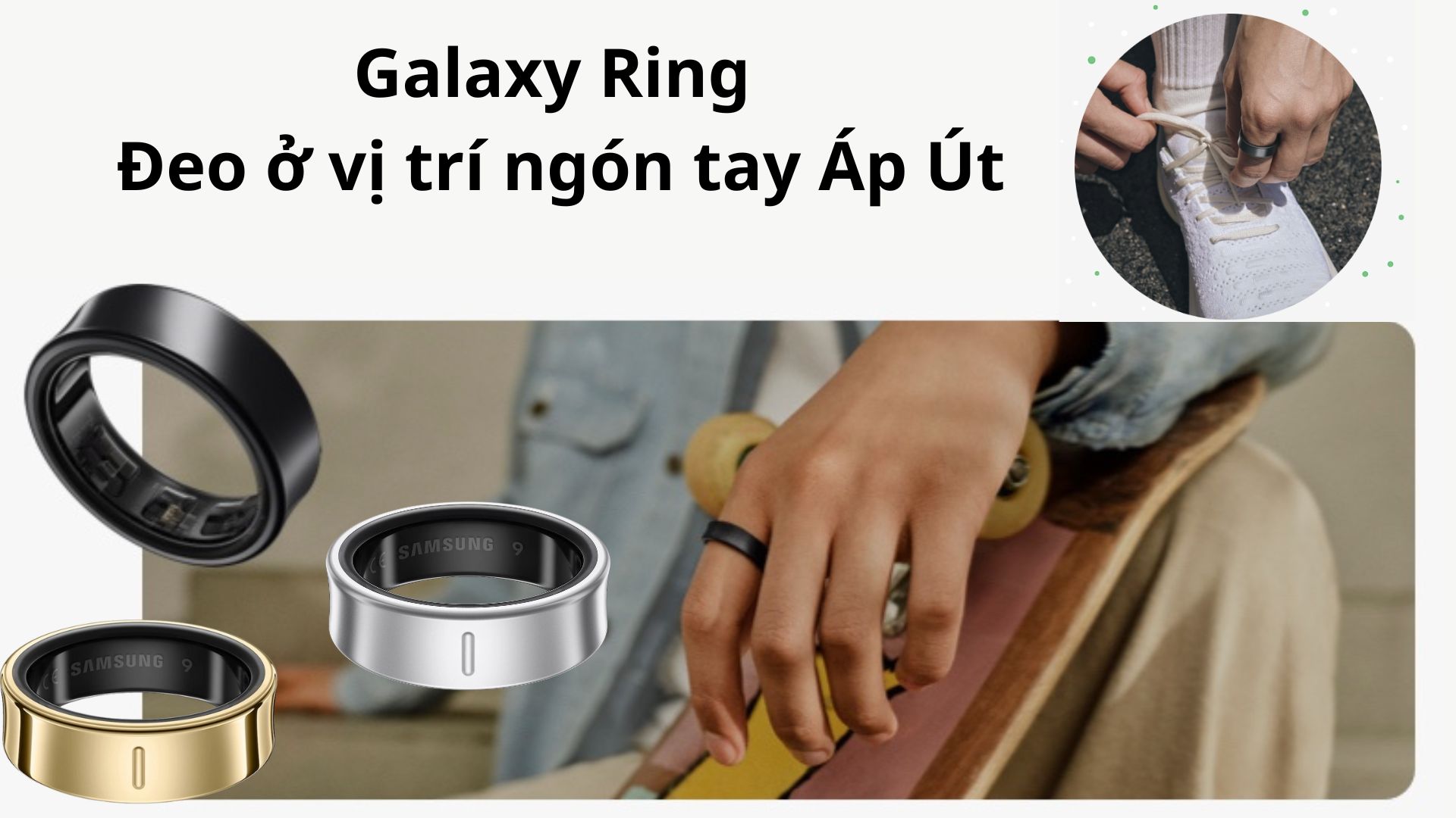 Galaxy Ring Đeo ở vị trí ngón tay Áp Út