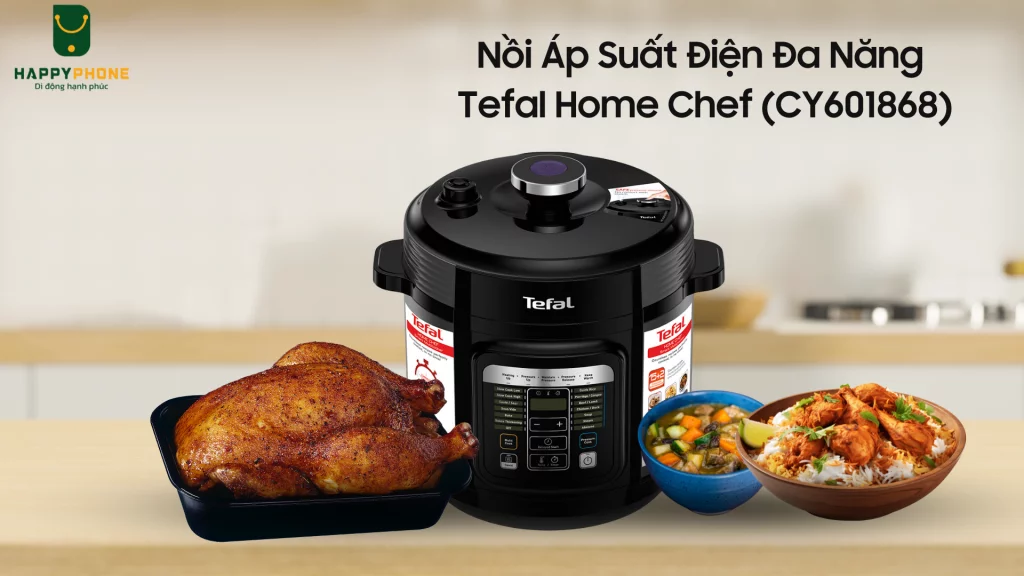 Nồi Áp Suất Điện Đa Năng Tefal Home Chef (CY601868) thiết kế hiện đại
