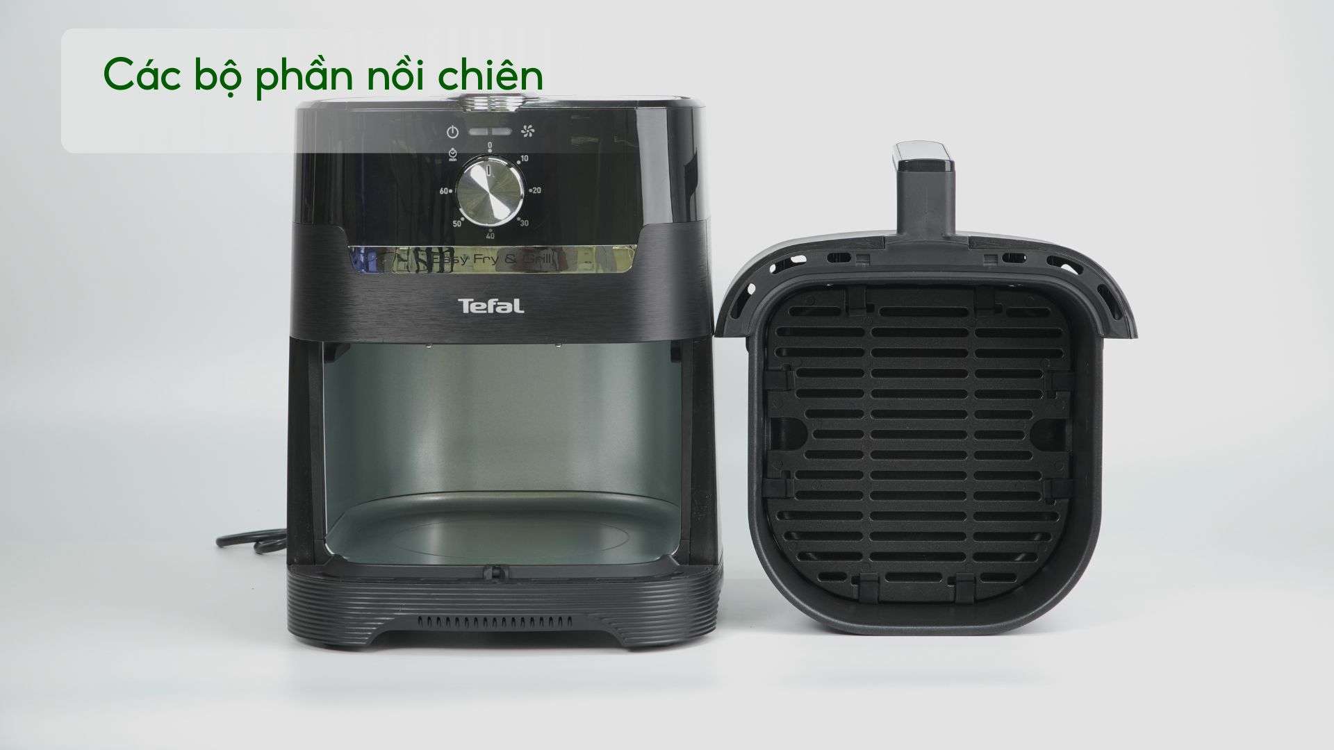 Nồi Chiên Không Dầu Tefal 2In1 Easy Fry & Grill Classis EY501815 4.2L Các bộ phần nồi chiên