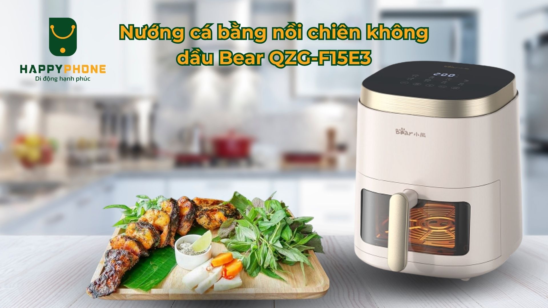 Nướng cá bằng nồi chiên không dầu Bear QZG-F15E3