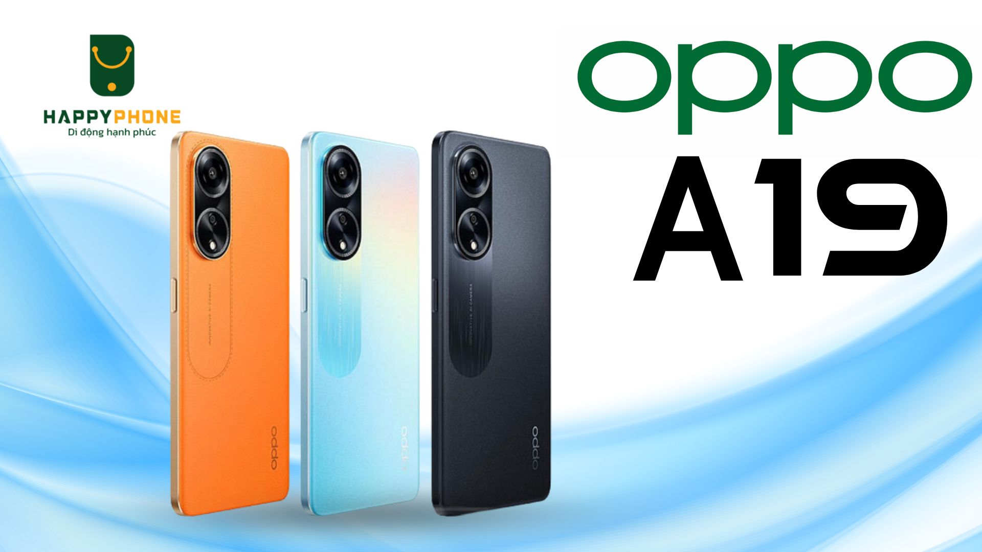 OPPO A19 thiết kế hiện đại