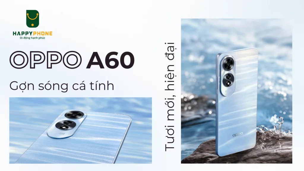 Oppo A60 có thiết kế cá tính và hiện đại