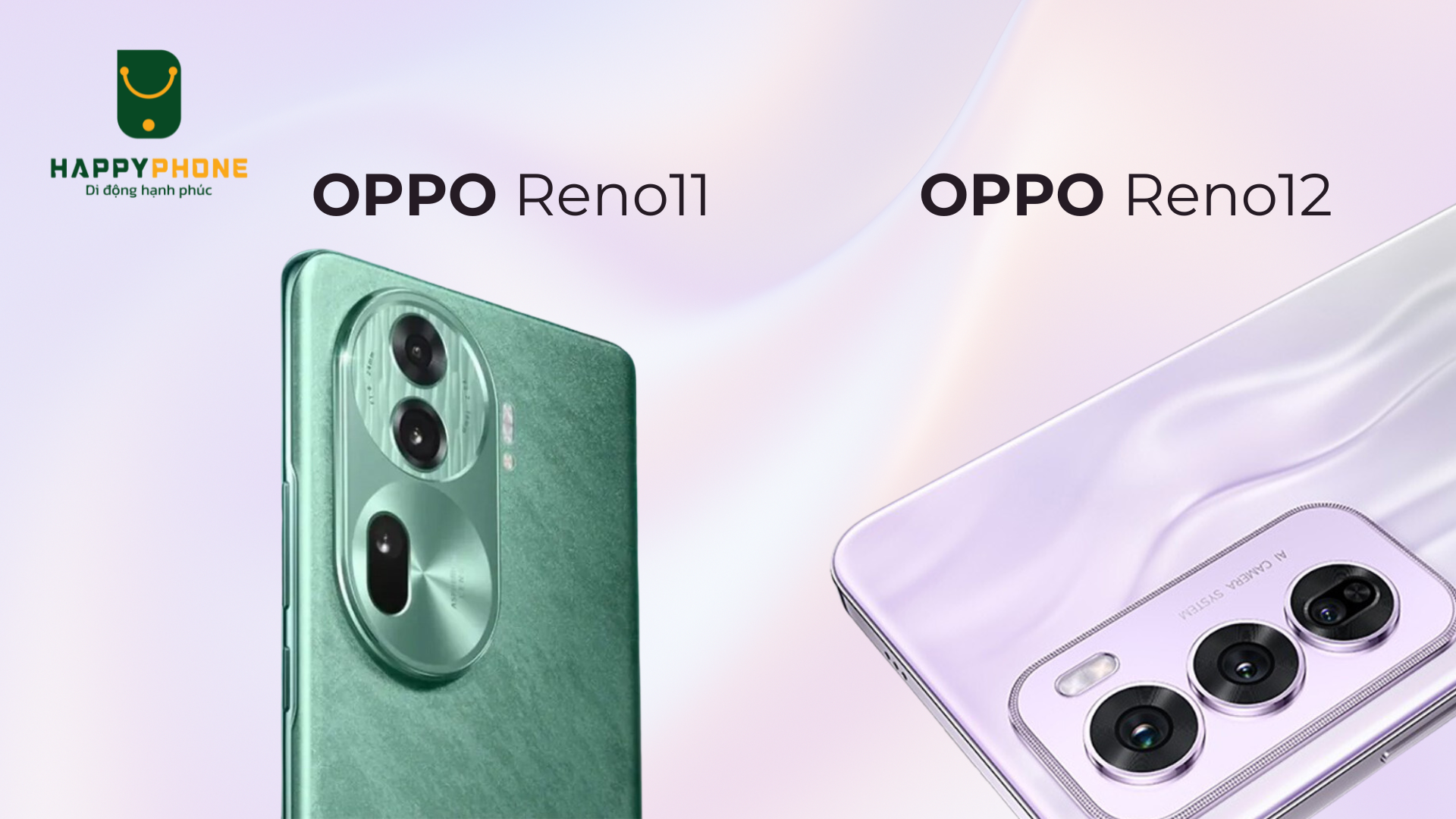 So sánh camera OPPO Reno12 và Reno11