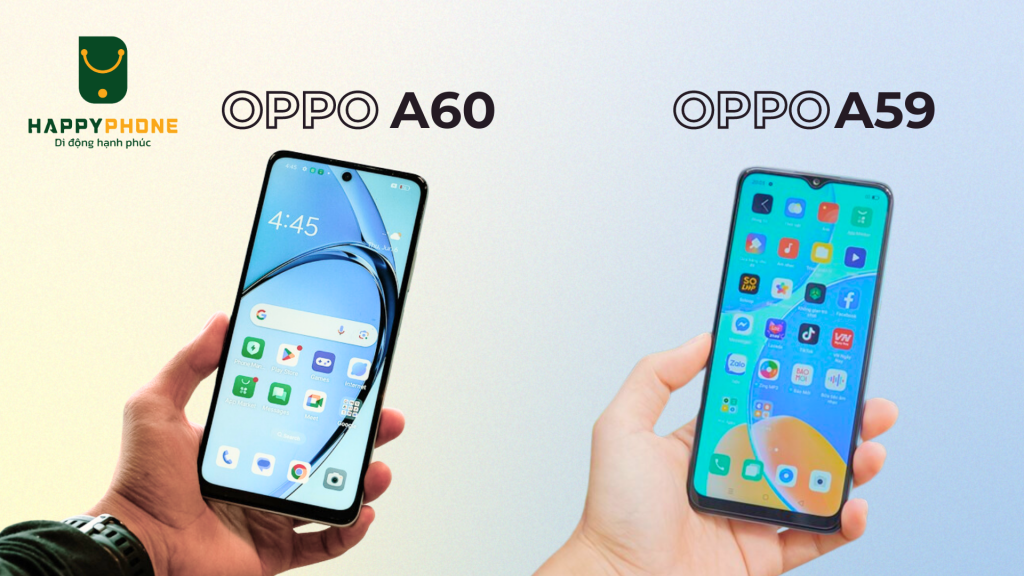 So sánh màn hình OPPO A60 và OPPO A59