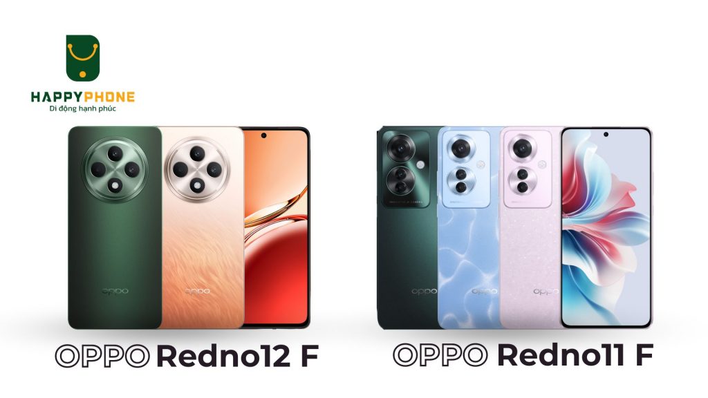 So sánh ngoại hình của OPPO Reno12 F và Reno11 F