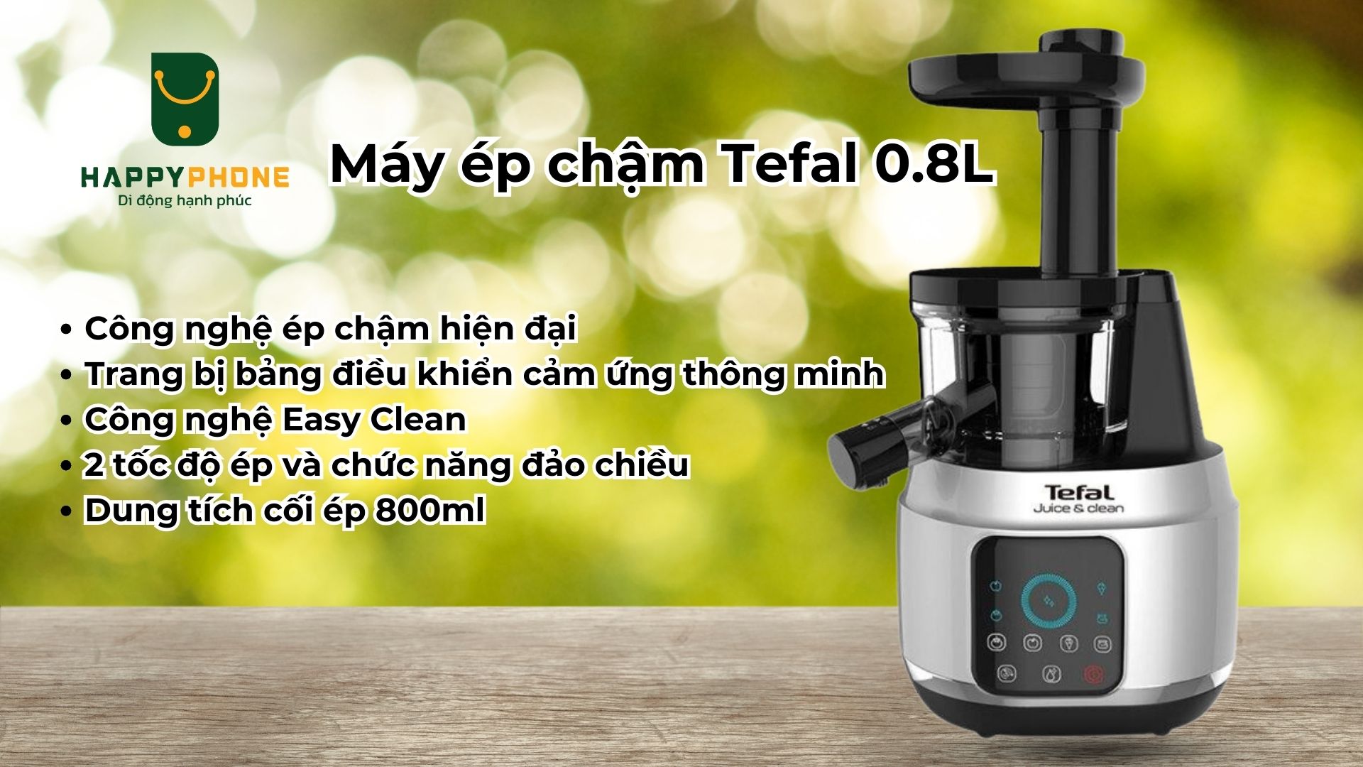 Máy ép chậm Tefal 0.8L