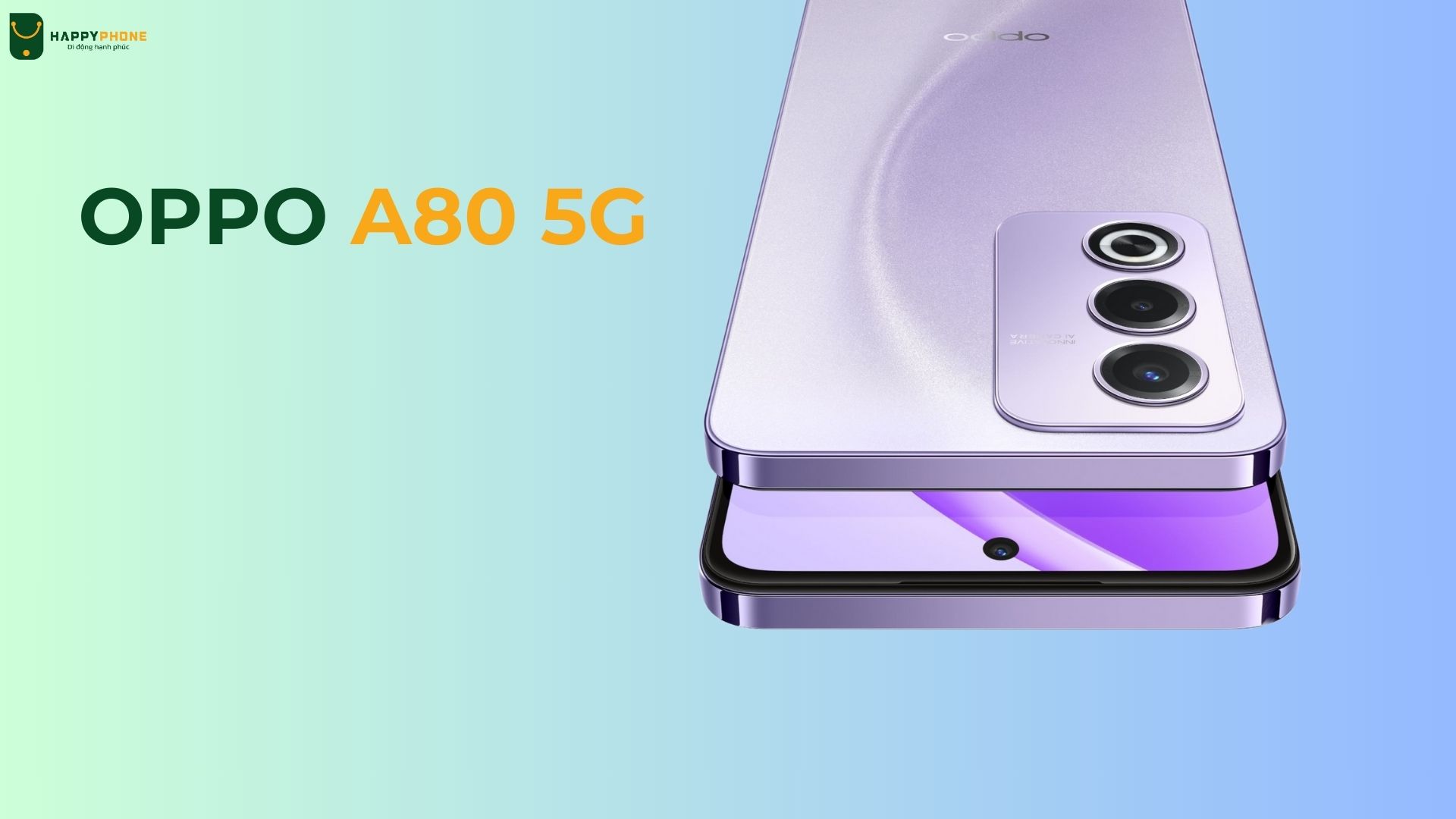 OPPO A80 5G Thiết kế bóng bẩy cao cấp