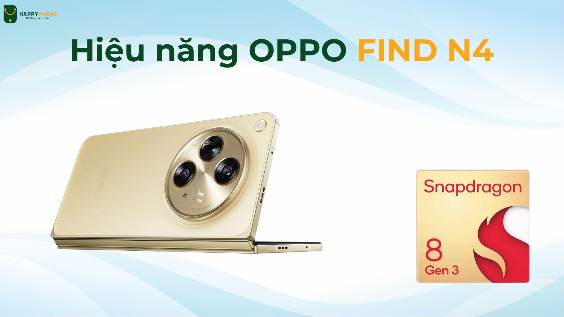 Oppo Find N4 Hiệu năng mạnh mẽ