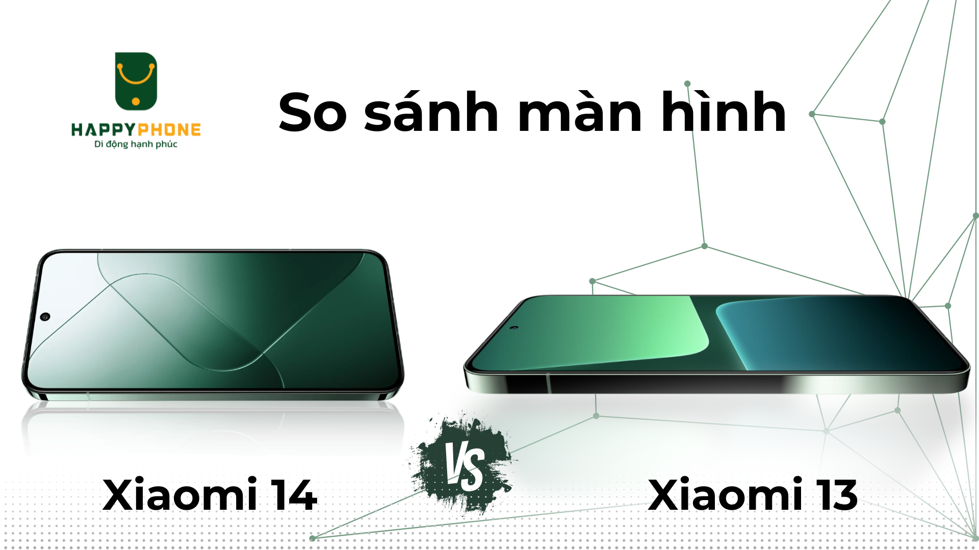 So sánh màn hình Xiaomi 14 và Xiaomi 13