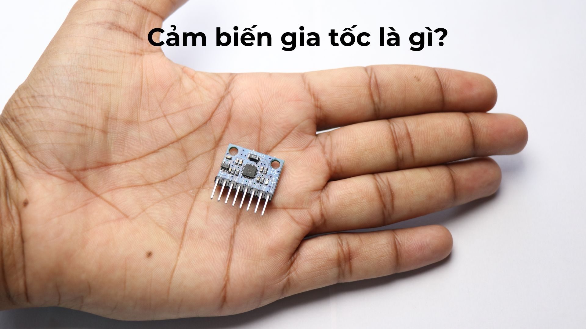 Cảm biến gia tốc là gì