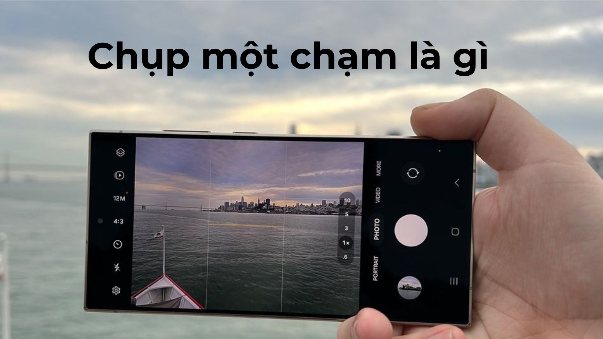 Chụp một chạm là gì