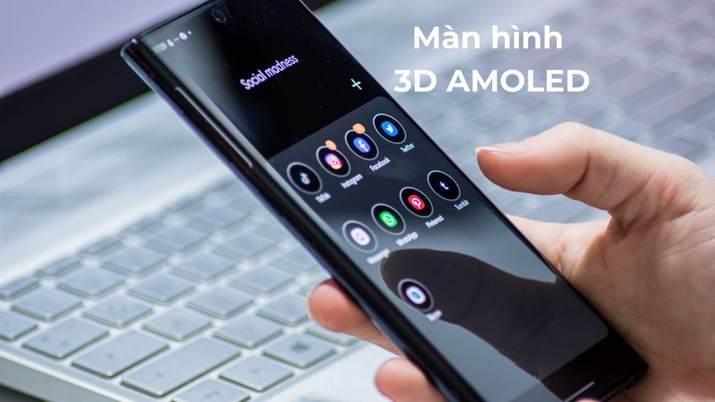 Công nghệ màn hình 3D AMOLED là gì_ Tốt không