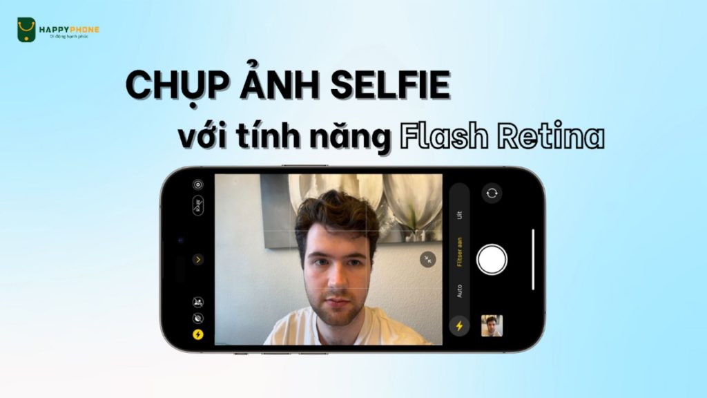 Retina Flash là tính năng hỗ trợ cải thiện chất lượng ảnh chụp selfie trong điều kiện thiếu sáng