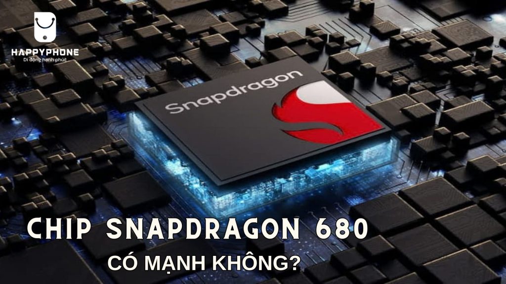 Snapdragon 680 có khả năng xử lý hiệu quả, nhờ vào quy trình sản xuất 6nm tiên tiến