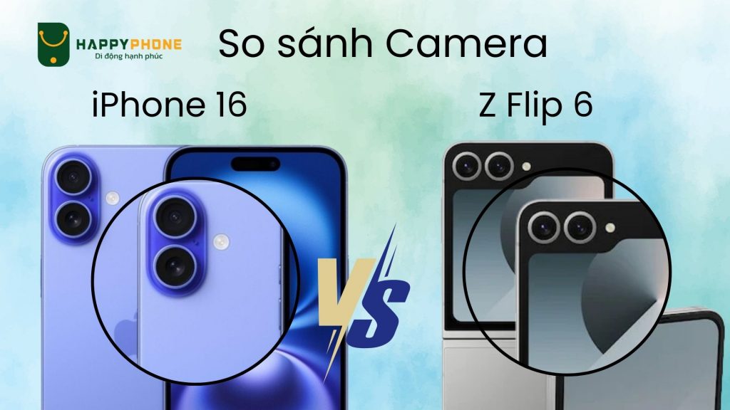 So sánh khả năng camera iphone 16 với Z Flip 6