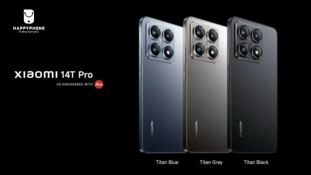 Xiaomi 14T Pro 5G (12GB-512GB) gồm 3 phiên bản màu sắc đa dạng